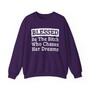 Blessed Be The Bitch Who Chases Her Dreams - Sweatshirt