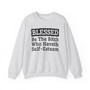 Blessed Be The Bitch Who Haveth Self-Esteem - Sweatshirt
