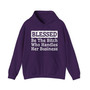 Blessed Be The Bitch Who Handles Her Business - Hoodie