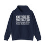 May You Be Protected From People With Toxic Behaviors - Hoodie