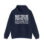 May You Be Protected From People With Negative Energy - Hoodie