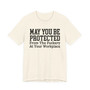 May You Be Protected From The Bullshit At Your Workplace- Tshirt