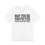 May You Be Protected From Bum Bitches - Tshirt