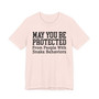 May You Be Protected From People With Snake Behaviors - Tshirt