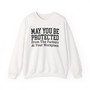 May You Be Protected From The Fuckery At Your Workplace - Sweatshirt