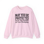 May You Be Protected From The Bullshit At Your Workplace - Sweatshirt