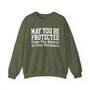 May You Be Protected From The Bitches At Your Workplace - Sweatshirt