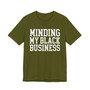 Minding My Black Business T-shirt 
