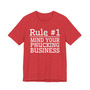 Rule #1 Mind Your Phucking Business T-shirt 