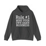 Rule #1 Mind Your Own Damn Business - Hoodie