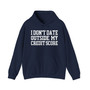  I Don't Date Outside My Credit Score - Hoodie