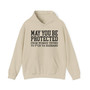 May You Be Protected From Women Trying To Fuck Ya Husband - Hoodie