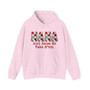 Nana Aint  Raise No Fake Bitch - Hoodie