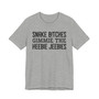  Snake Bitches Gimmie The Heebie Jeebies - Tshirt