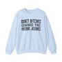 Quiet Bitches Gimmie The Heebie Jeebies - Sweatshirt