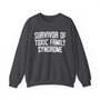 Suvivor Of Toxic Family Syndrome - Sweatshirt