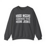 Hood Niggas Gimmie The Heebie Jeebies - Sweatshirt