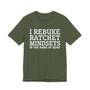 I Rebuke Ratchets Mindset In The Name Of Jesus - Tshirt