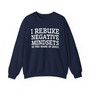 I Rebuke Negative Mindsets In The Name of Jesus - Sweatshirt