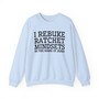 I Rebuke Ratchet Mindset In The Name of Jesus - Sweatshirt