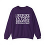I Rebuke Ya Toxic Behavior In The Name of Jesus - Sweatshirt