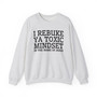 I Rebuke Ya Toxic Mindset In The Name of Jesus - Sweatshirt