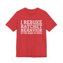 I Rebuke Ratchet Behavior In The Name Of Jesus - Tshirt