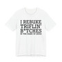 I Rebuke Triflin' Bitches In The Name Of Jesus - Tshirt