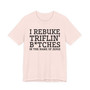 I Rebuke Triflin' Bitches In The Name Of Jesus - Tshirt