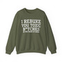 I Rebuke You Toxic Bitches In The Name of Jesus - Sweatshirt