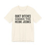 Quiet Bitches Gimmie The Heebie Jeebies - Tshirt