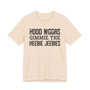 Hood Niggas Gimmie The Heebie Jeebies- Tshirt