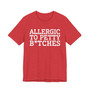 Allergic To Petty Bitches - Tshirt