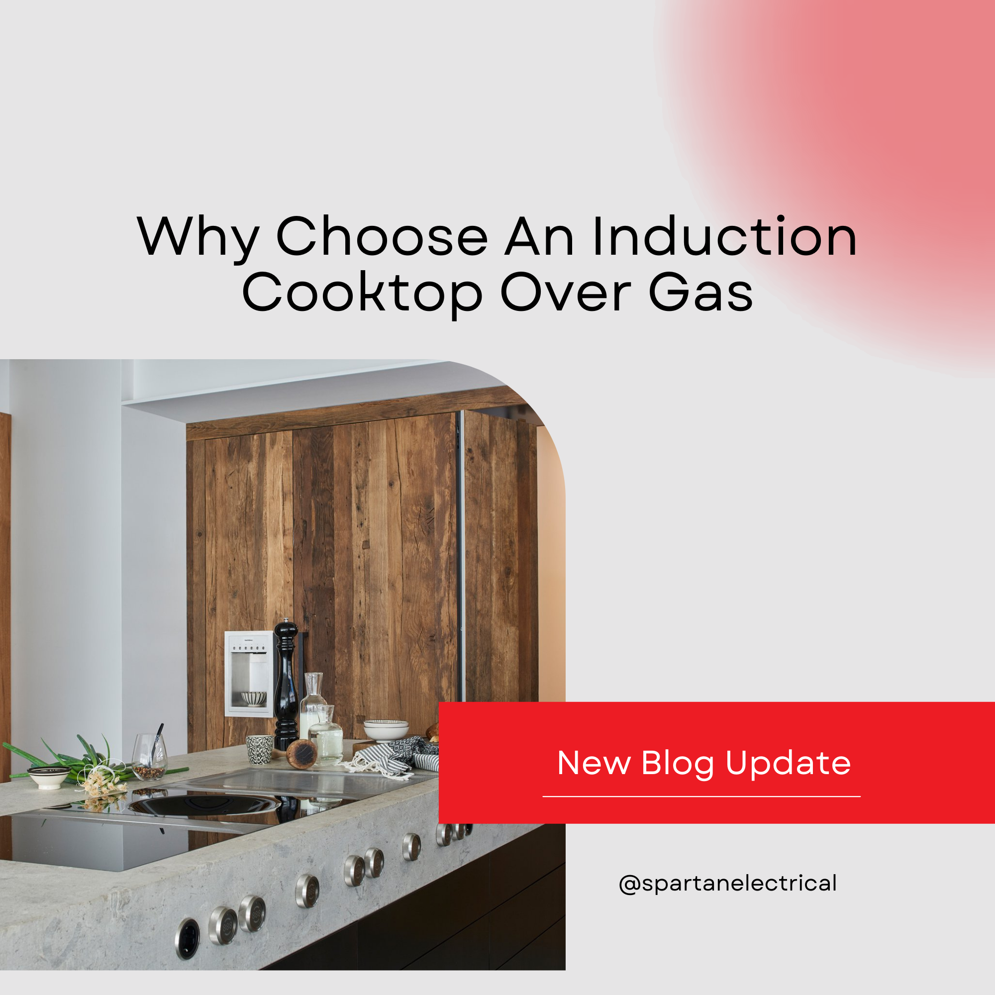 Why choose an induction cooktop over gas...