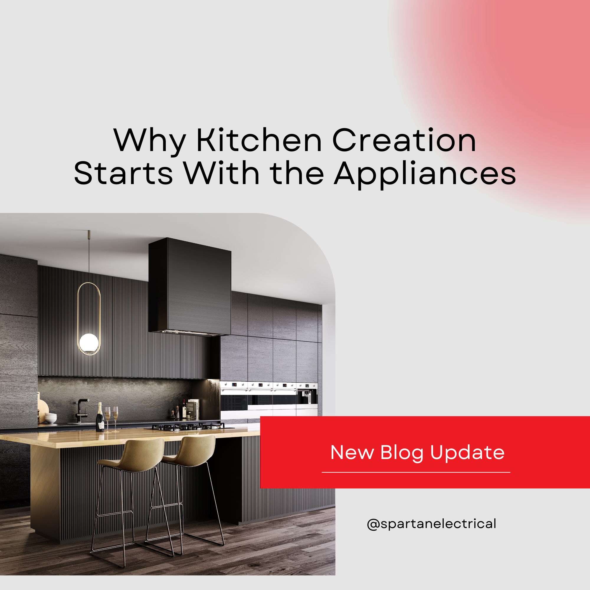 Why appliance selection is the first step in kitchen creation