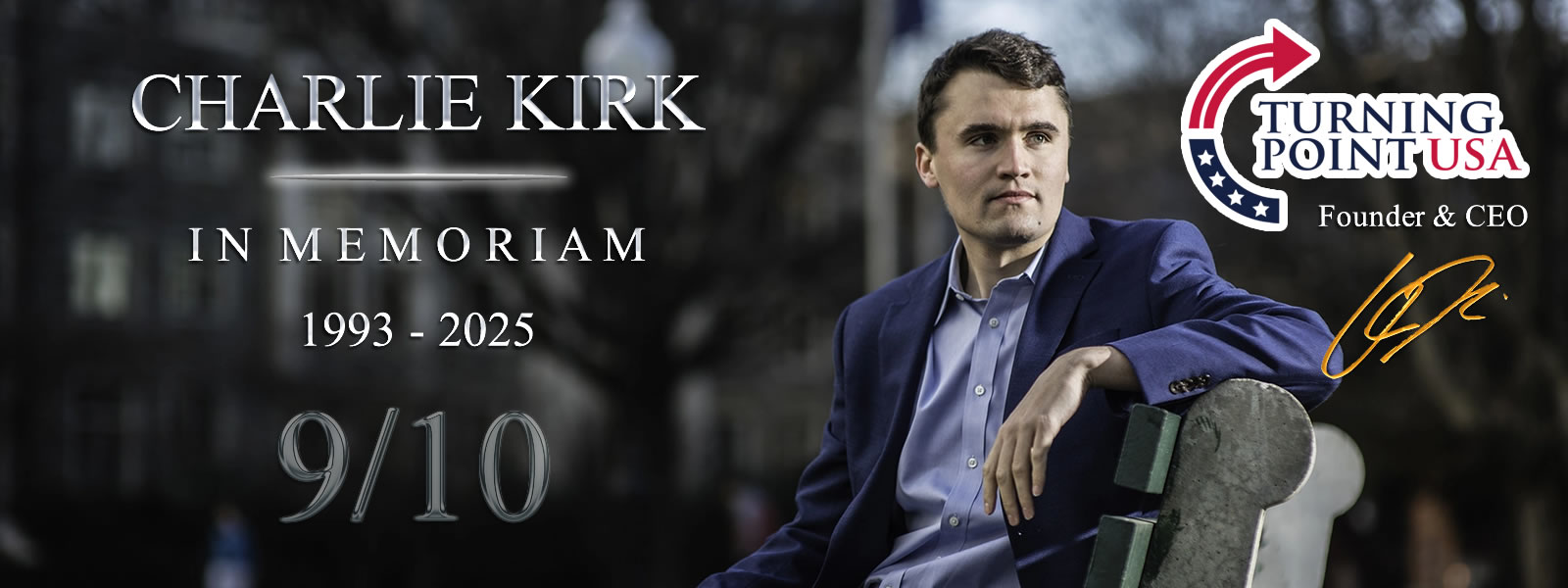 Turning Point USA Founder & CEO Charlie Kirk In Memoriam 1993-2025