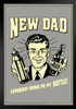 New Dad Somebody Bring Me My Bottle! Retro Humor Art Print Stand or Hang Wood Frame Display Poster Print 9x13
