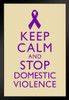 Keep Calm And Stop Domestic Violence Spousal Partner Abuse Battering Purple Tan Art Print Stand or Hang Wood Frame Display Poster Print 9x13