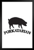 Porkatarian Barbecue BBQ Smoking Pig Hog Foody Cooking Black And White Art Print Stand or Hang Wood Frame Display Poster Print 9x13