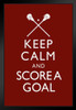 Keep Calm Score A Goal Lacrosse Red Art Print Stand or Hang Wood Frame Display Poster Print 9x13