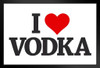 I Love Vodka White Art Print Stand or Hang Wood Frame Display Poster Print 9x13