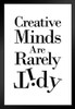 Creative Minds Are Rarely Tidy White Art Print Stand or Hang Wood Frame Display Poster Print 9x13