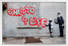 Ghetto 4 Life Banksy White Wood Framed Poster 20x14