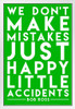 Bob Ross Happy Little Accidents Green Famous Motivational Inspirational Quote White Wood Framed Poster 14x20