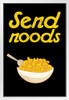 Send Noods Food Pun Noodles Pun Funny White Wood Framed Poster 14x20