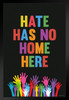 Hate Has No Home Here Diversity Classroom Decor Black Wood Framed Art Poster 14x20