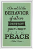 Dalai Lama Do Not Let The Behavior Of Others Destroy Your Peace Motivational Green White Wood Framed Poster 14x20