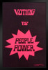 Voting Is People Power Retro Vintage Political Motivational Inspirational Equality Quote Inspire Quotation Positivity Motivate Sign Word Art Good Vibes Stand or Hang Wood Frame Display 9x13