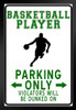 Basketball Player Parking Only Funny Sign Art Print Stand or Hang Wood Frame Display Poster Print 9x13