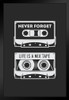 Never Forget Life Is A Mix Tape Retro Audio Cassette Art Print Stand or Hang Wood Frame Display Poster Print 9x13